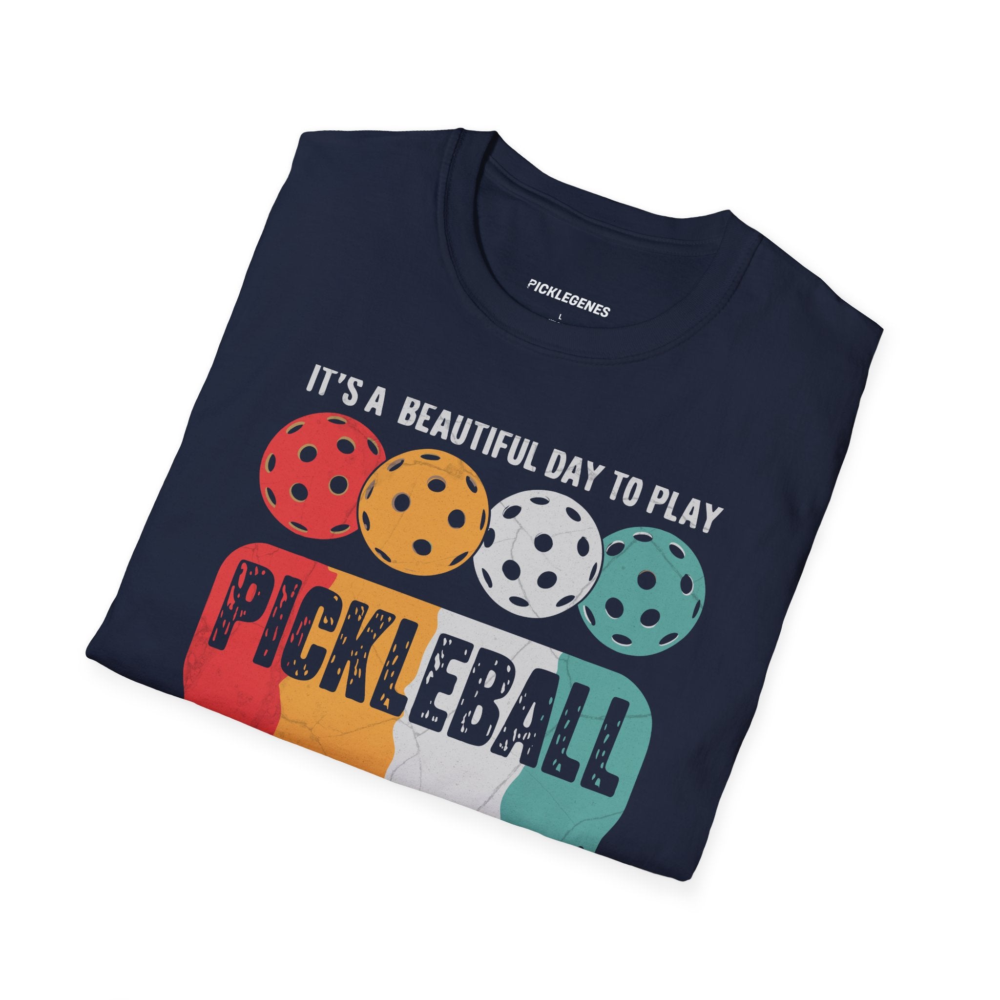 It's A Beautiful Day To Play Pickleball T-shrit - Pickleball T-Shirt Design 20