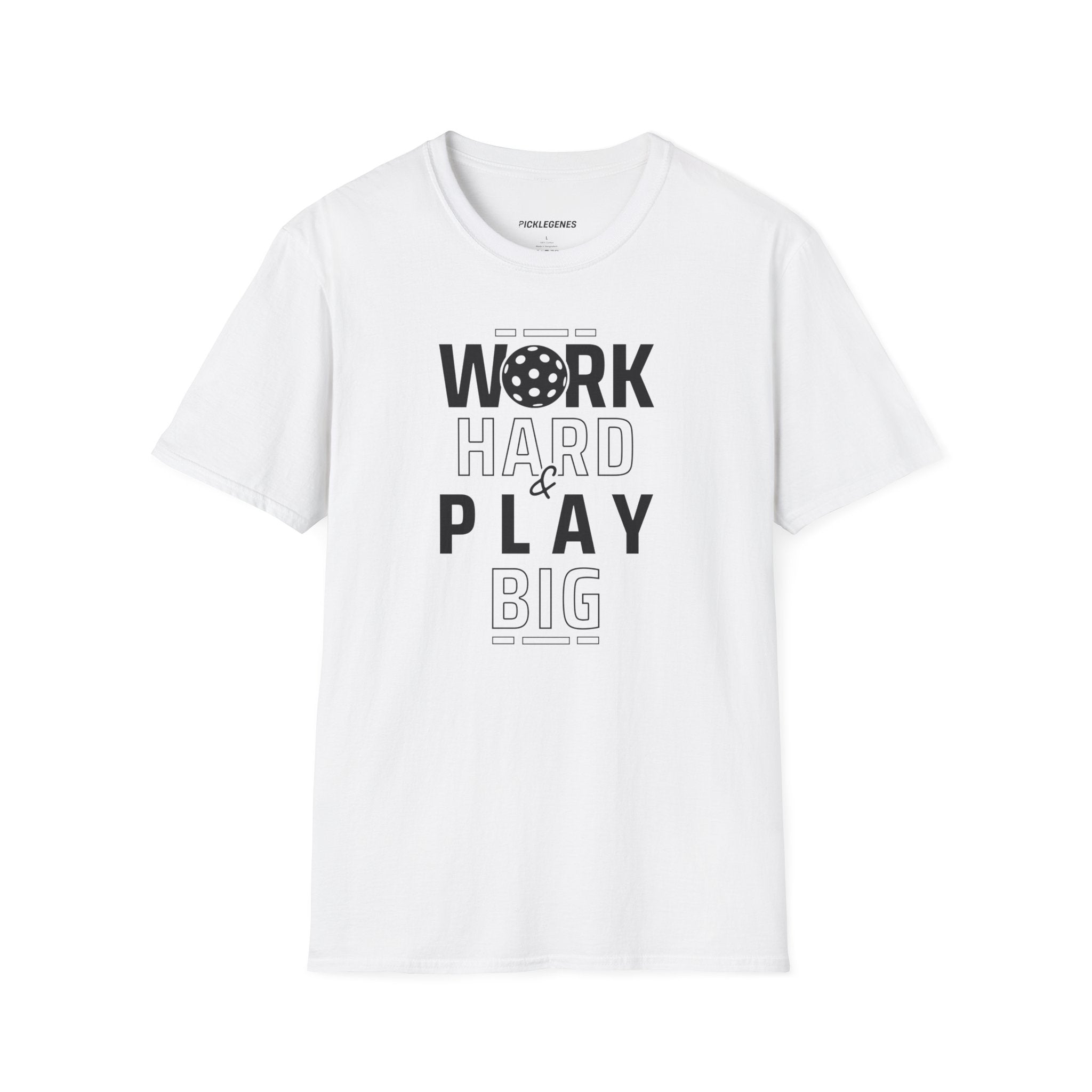 Work Hard And Play Big Pickleball T-shirt - Pickleball T-Shirt Design 8