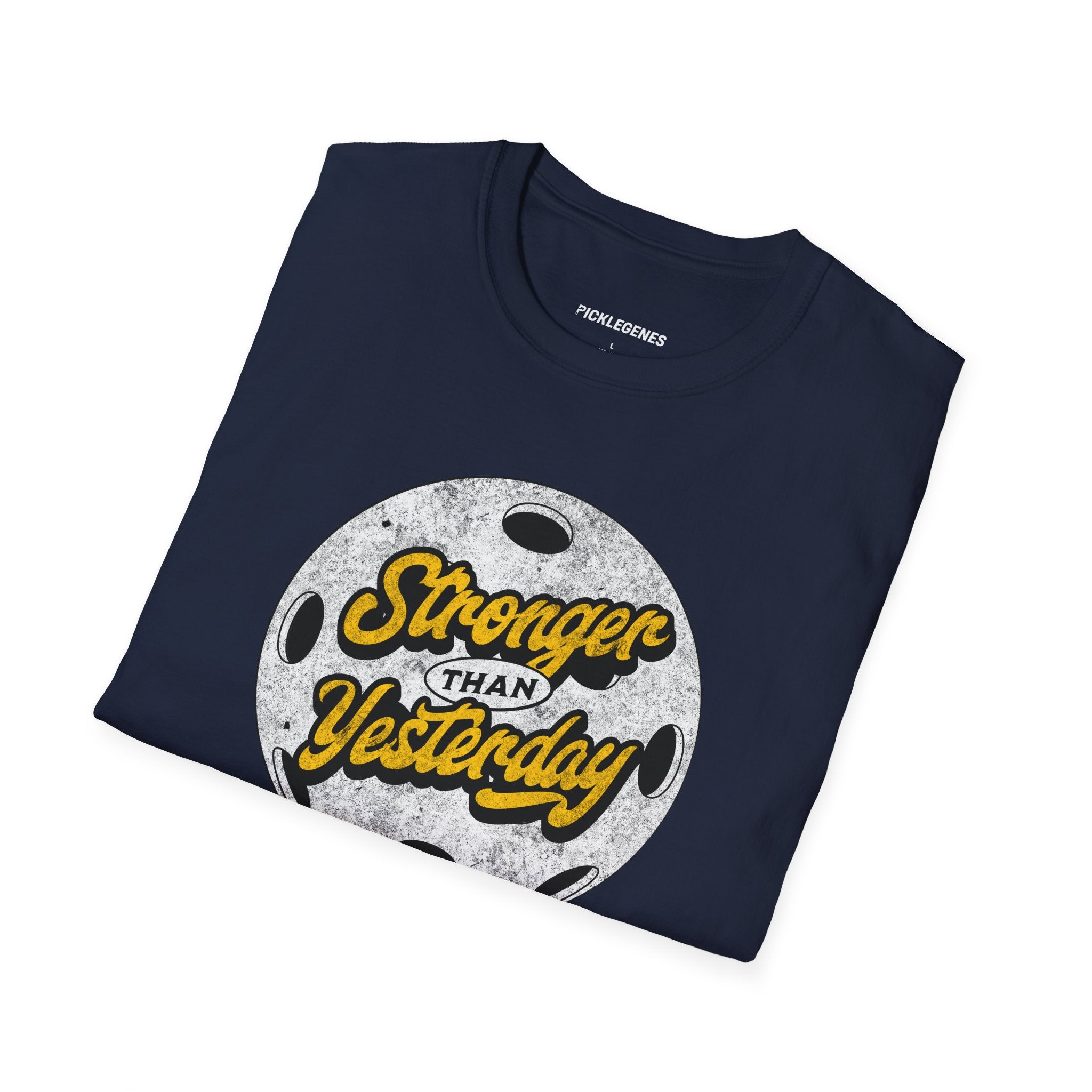 Stronger Than Yesterday Athletic Pickleball T-Shirt for Men & Women - Pickleball T-Shirt Design 23