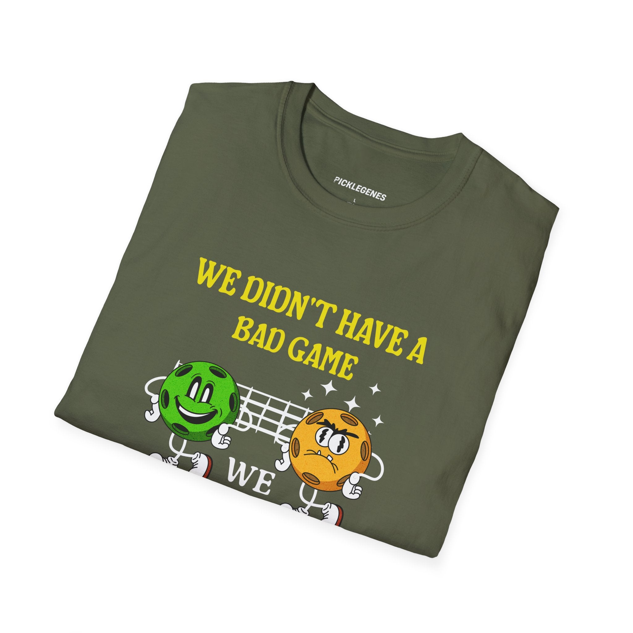 We Didn’t Have A Bad Game Pickleball T-Shirt - Pickleball T-Shirt Design 26