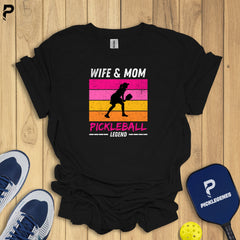 Wife Mom Pickleball Legend