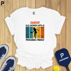 Danger Old Woman Pickleball T-Shirt - Pickleball T-Shirt Design 5