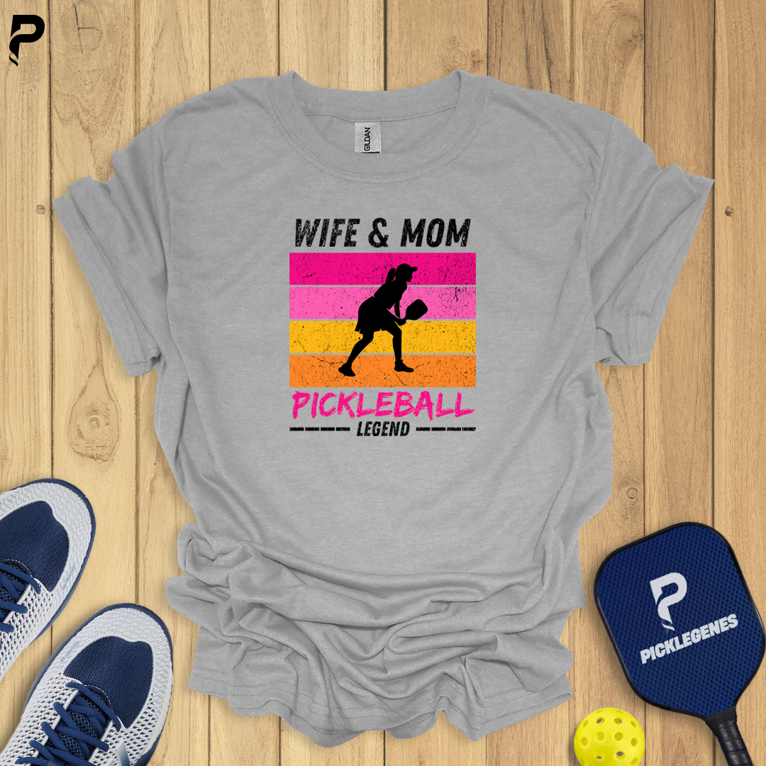 Wife Mom Pickleball Legend