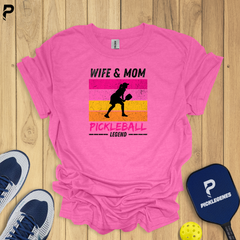 Wife Mom Pickleball Legend