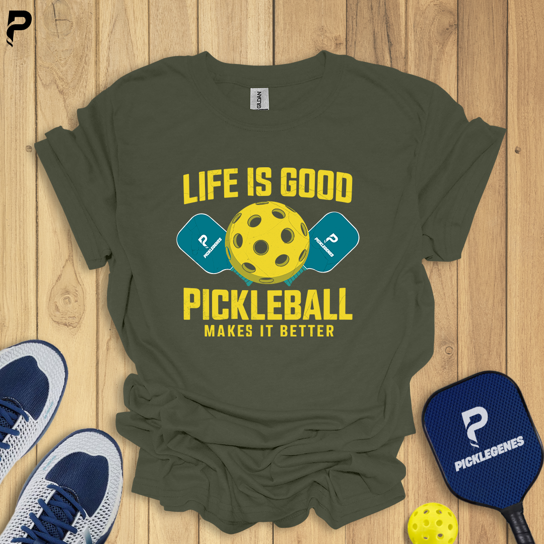 Life Is Good Pickleball Makes It Better