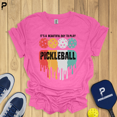 It's A Beautiful Day To Play Pickleball