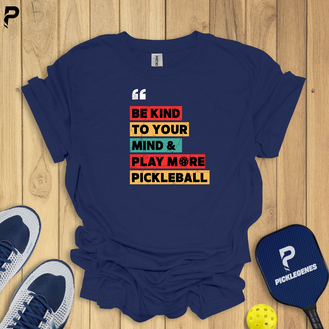 Be Kind To Your Mind And Play More Pickleball