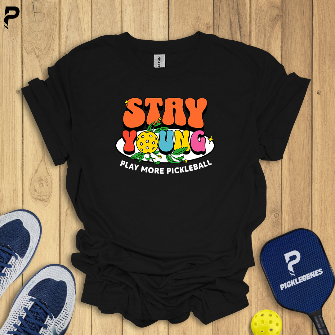 Stay Young Play More Pickleball