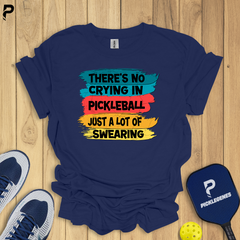 There's No Crying In Pickleball Just A Lot Of Swearing