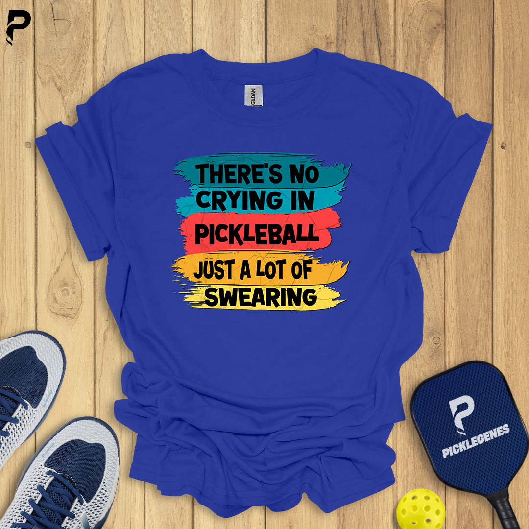 There's No Crying In Pickleball Just A Lot Of Swearing